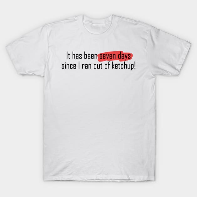 Ran out of ketchup ! | PNG T-Shirt by Archana7